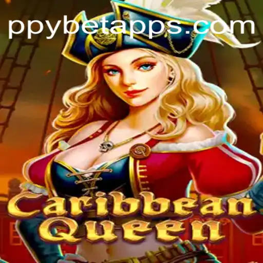 Discovering the Thrills of CaribbeanQueen on PPYBET.com