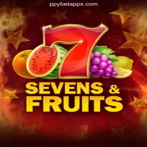 Discover the Excitement of SevensFruits on PPYBET.com