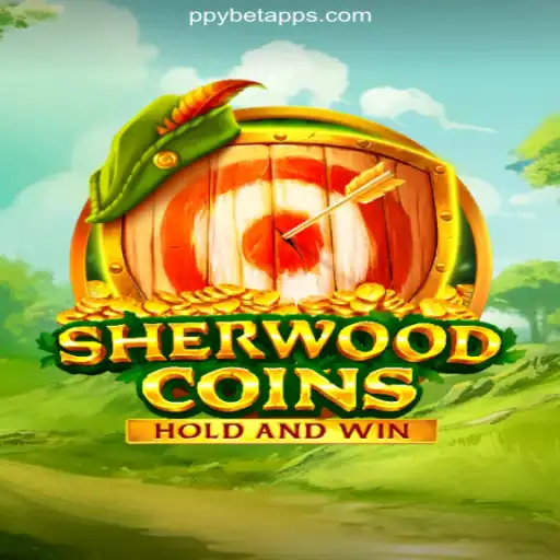 SherwoodCoins: Dive into the Adventure on the PPYBET.com Platform